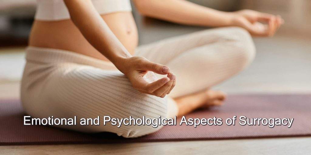 Emotional and Psychological Aspects of Surrogacy